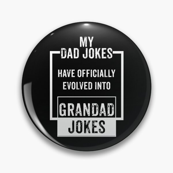 Item preview, My dad jokes have offically evolved to grandad jokes. designed and sold by rodmendonca.