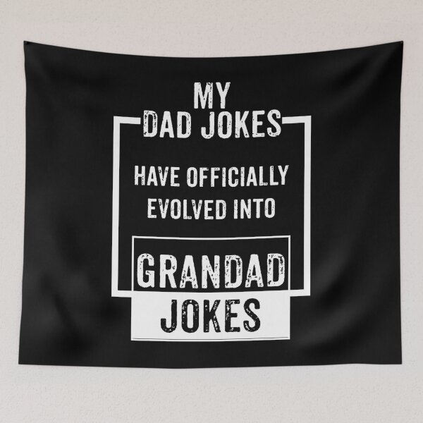 Item preview, My dad jokes have offically evolved to grandad jokes. designed and sold by rodmendonca.