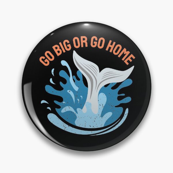 Item preview, Go Big Or Go Home. Inspiring swimming designed and sold by LoveSynchro.