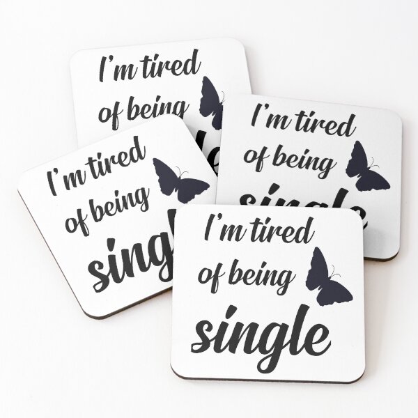 Item preview, I am tired of being single designed and sold by valantinou.