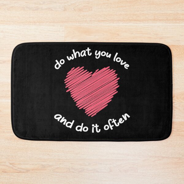 Item preview, Do what you love and do it often, Inspirational Motivational Quotes designed and sold by bdmart33.