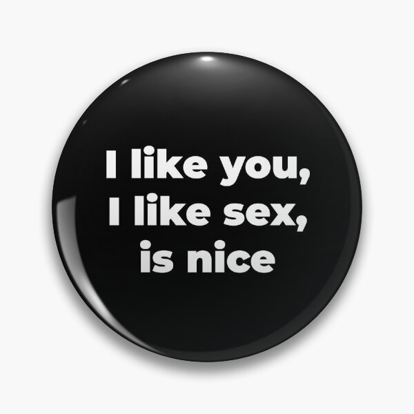 Item preview, I like you, I like sex, is nice designed and sold by Zexten.