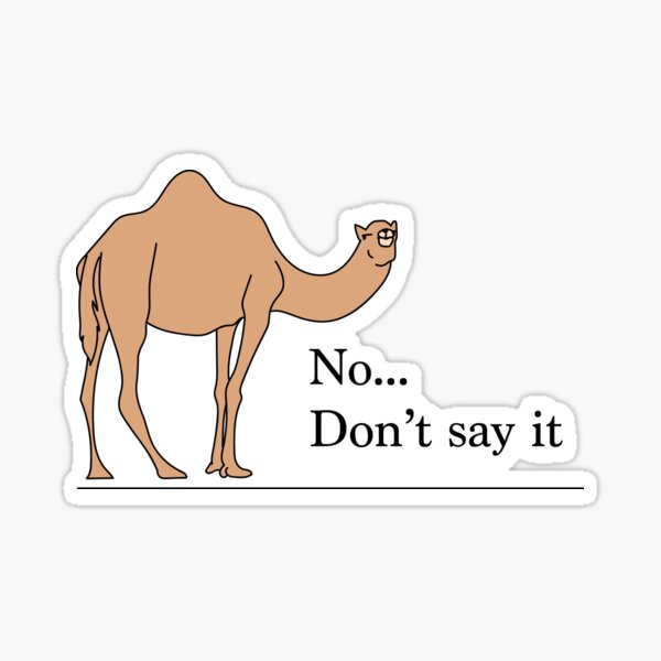 Don't say it... Sticker