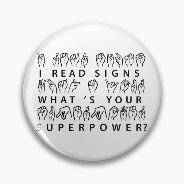 Item preview, I Read Signs Whats Your Superpower? designed and sold by TravelScientist.