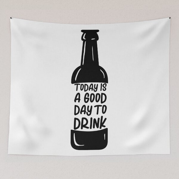 Item preview, Today Is A Good Day To Drink designed and sold by Giacob.