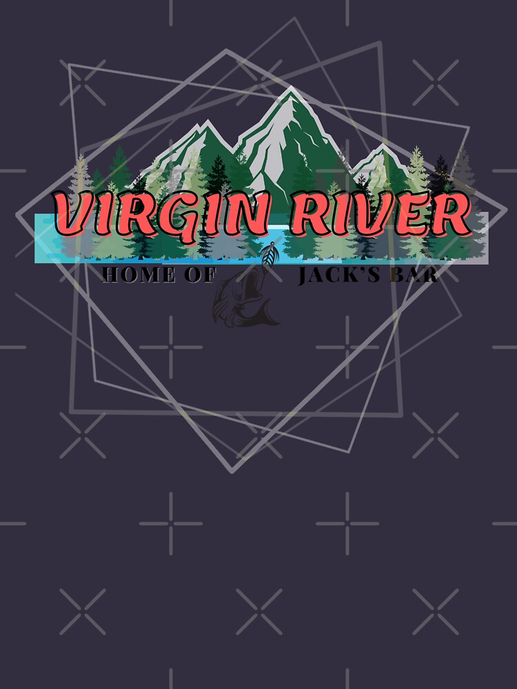 "Virgin River Home Of Jack's Bar" Tshirt for Sale by MamS89 Redbubble virgin river home of