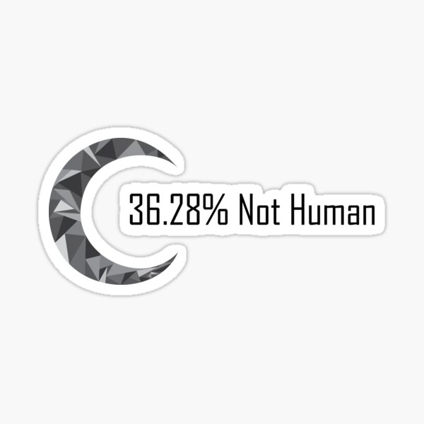 36.28% Not Human Sticker