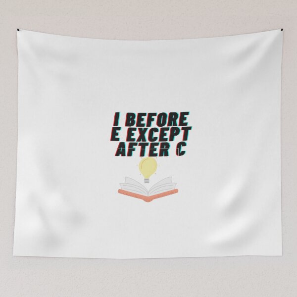 Item preview, I Before e except after c designed and sold by Cjayu.