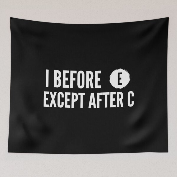Item preview,  I before e except after c designed and sold by Kpnuts1.