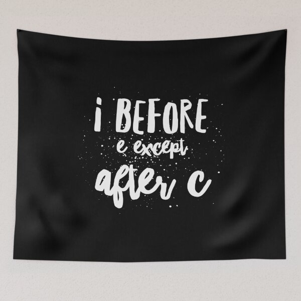Item preview,  I before e except after c designed and sold by Kpnuts1.