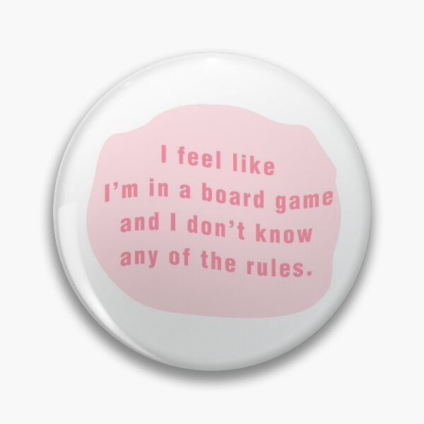 Item preview, I feel like I'm in a board game and I don't know any of the rules designed and sold by purplewings03.