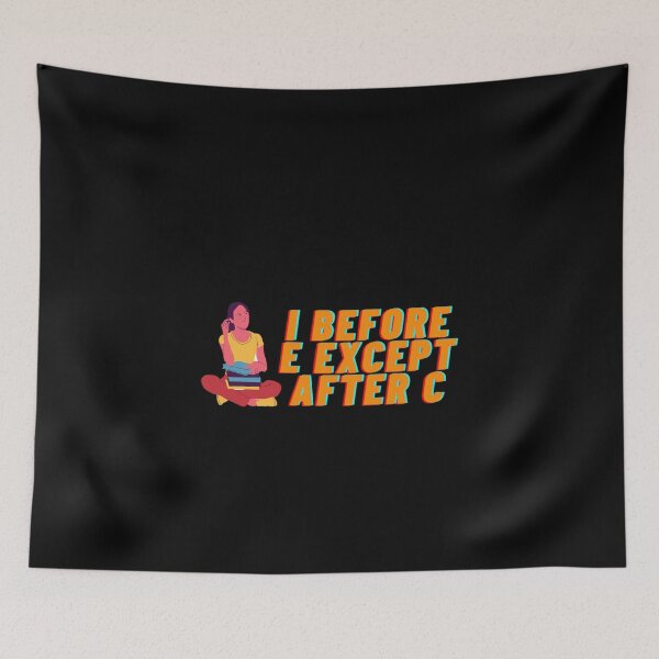Item preview, I Before e except after c designed and sold by Cjayu.