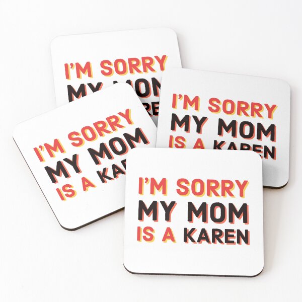 Item preview, My Mom is a Karen designed and sold by Cassidy Olson.