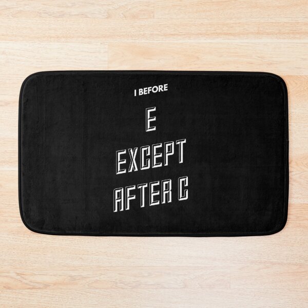 Item preview, I before e except after c designed and sold by Kpnuts1.