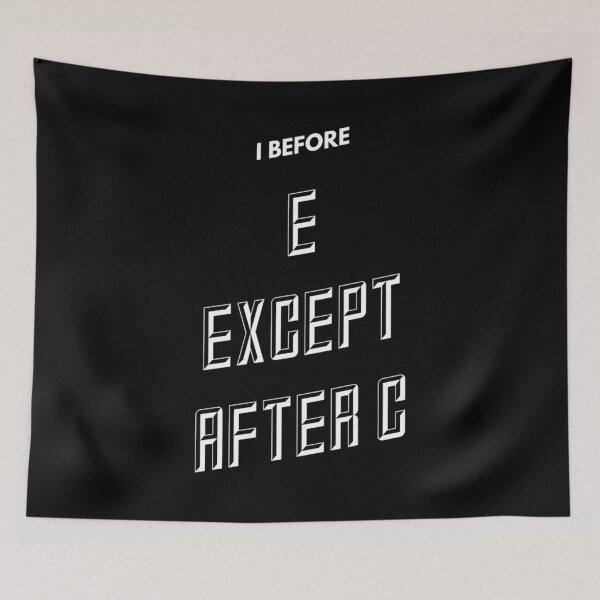 Item preview, I before e except after c designed and sold by Kpnuts1.