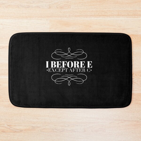 Item preview,  I before e except after c designed and sold by Kpnuts1.