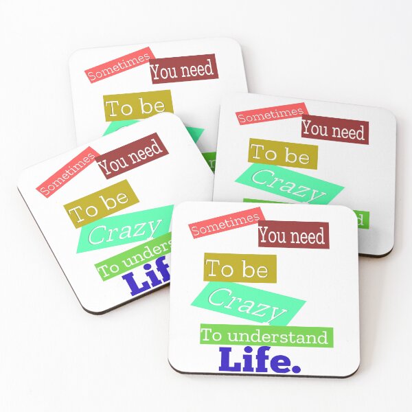 Item preview, sometimes you need to be crazy to understand life. designed and sold by MXanwar.