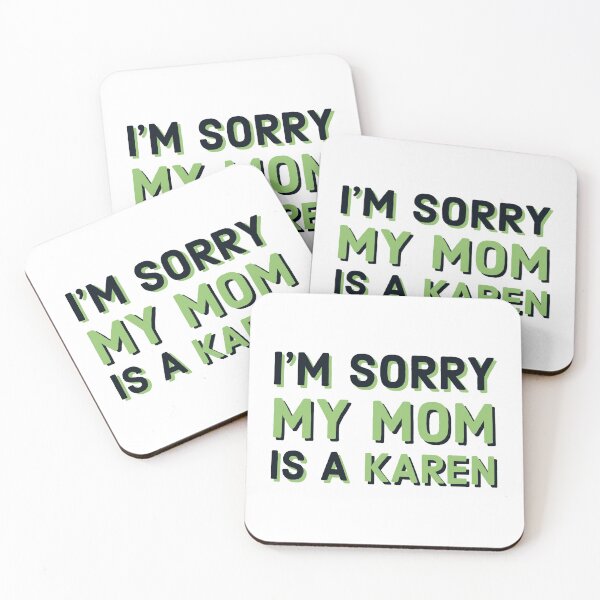 Item preview, My Mom is a Karen designed and sold by Cassidy Olson.