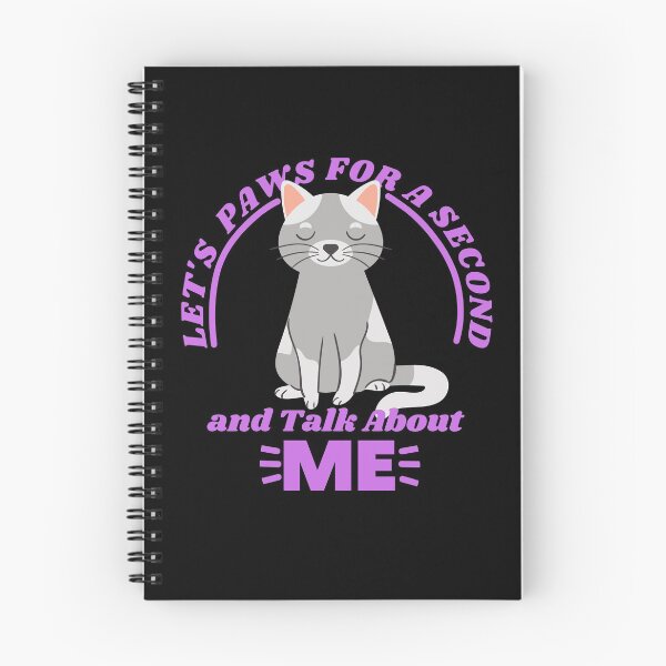 Item preview, Let's Paws for a Second and Talk About Me designed and sold by Brat-Cat-Shirts.
