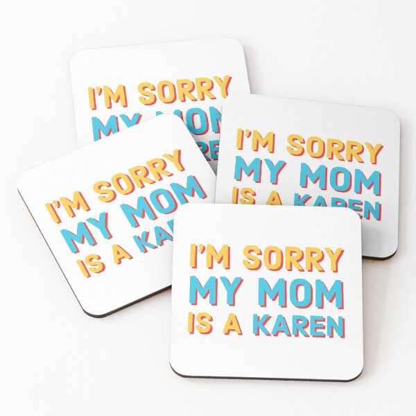 Item preview, My Mom is a Karen designed and sold by Cassidy Olson.