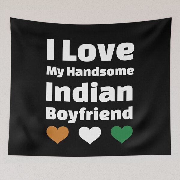 Item preview, I Love My Handsome Indian Boyfriend - India Boyfriend designed and sold by DiceNLDesigns.