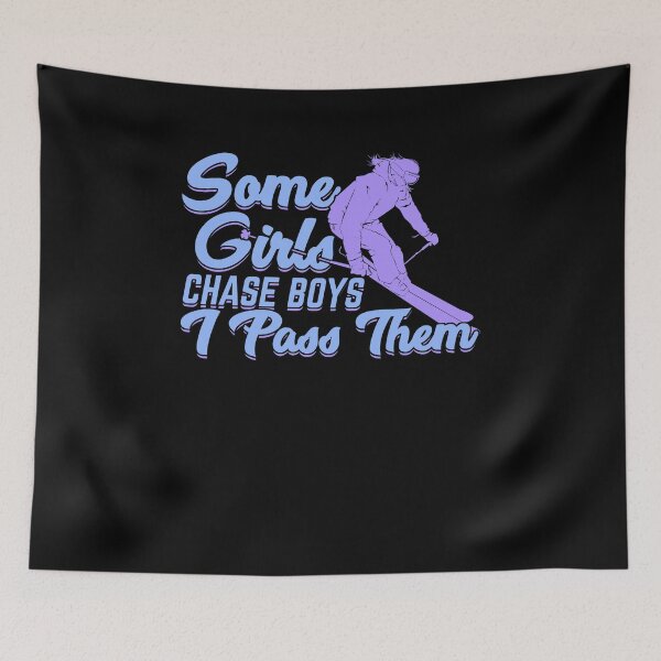 Item preview, Some Girls Chase Boys I Pass Them Skier Gift designed and sold by Marcid95.