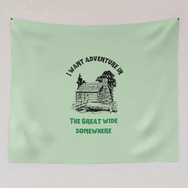 Item preview,  I Want Adventure in The Great Wide Somwhere designed and sold by SportyDogShop.