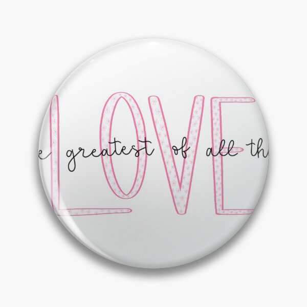 Item preview, Love, the greatest of all things designed and sold by lindseyarcher.