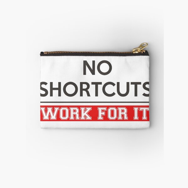 Item preview, No shortcuts work for it designed and sold by ivperisic.