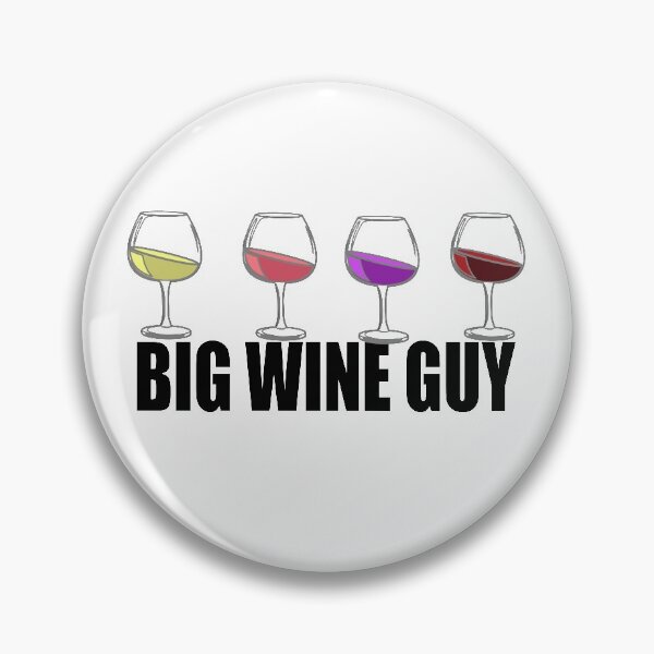 Item preview, Big Wine Guy designed and sold by JAZTshirt.