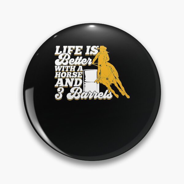Item preview, Life Is Better With A Horse And 3 Barrels  designed and sold by Marcid95.