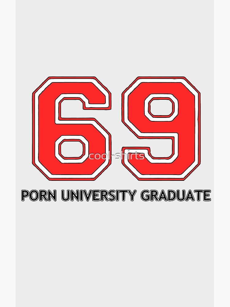 69 - 69 porn university graduate\
