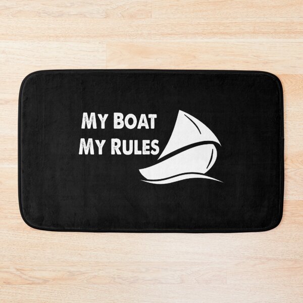 Item preview, My Boat My Rules designed and sold by ayyoubdz.