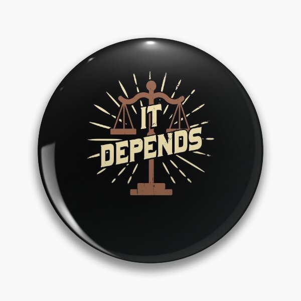 Item preview, It Depends Funny Lawyer Attorney Advocate Gift designed and sold by Marcid95.