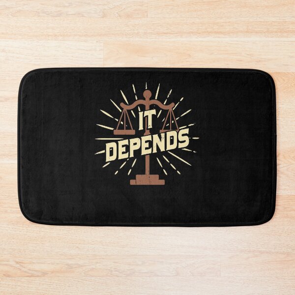 Item preview, It Depends Funny Lawyer Attorney Advocate Gift designed and sold by Marcid95.