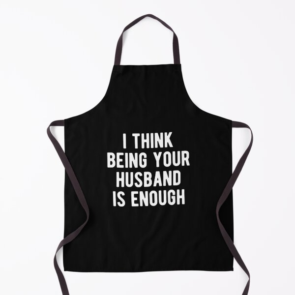 Item preview, I Think Being Your Husband Is Enough #2 designed and sold by SalahBlt.