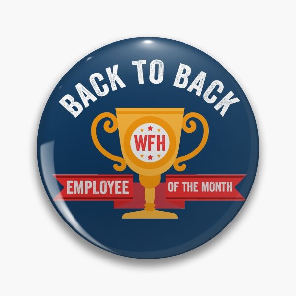 Item preview, Back To Back Work From Home Employee Of The Month Funny WFH designed and sold by gkao.