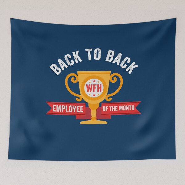 Item preview, Back To Back Work From Home Employee Of The Month Funny WFH designed and sold by gkao.