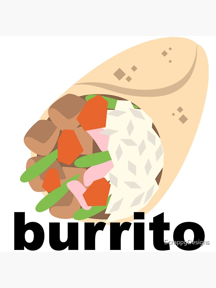 "Burrito emoji with text" Art Print by ScrappyDesigns Redbubble