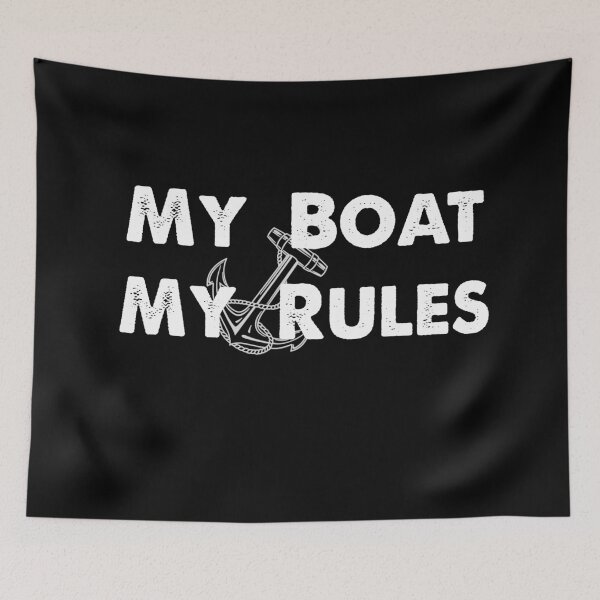 Item preview, My Boat My Rules designed and sold by ayyoubdz.