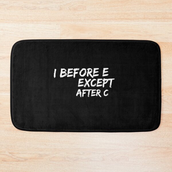 Item preview,  I before e except after c designed and sold by Kpnuts1.