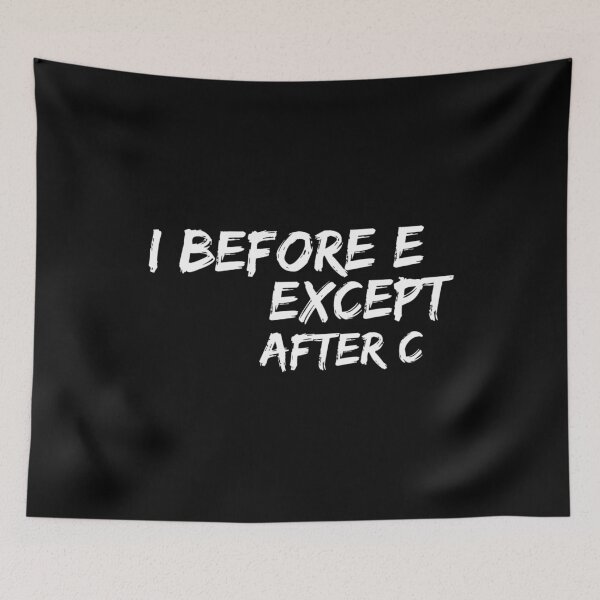 Item preview,  I before e except after c designed and sold by Kpnuts1.