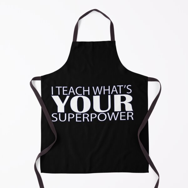 Item preview, i teach what's your superpower designed and sold by hicham4you.