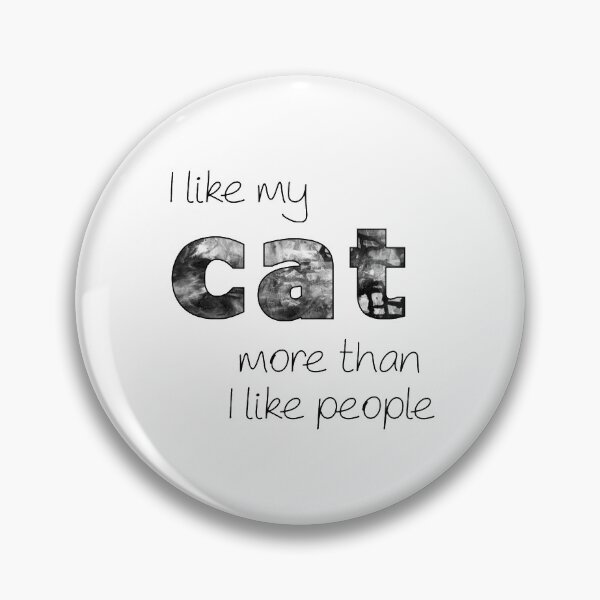 Item preview, I like my cat more than people designed and sold by Creativeart1974.