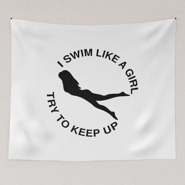 Item preview, I Swim Like A Girl Try To Keep Up Open water swimming designed and sold by Piztees.