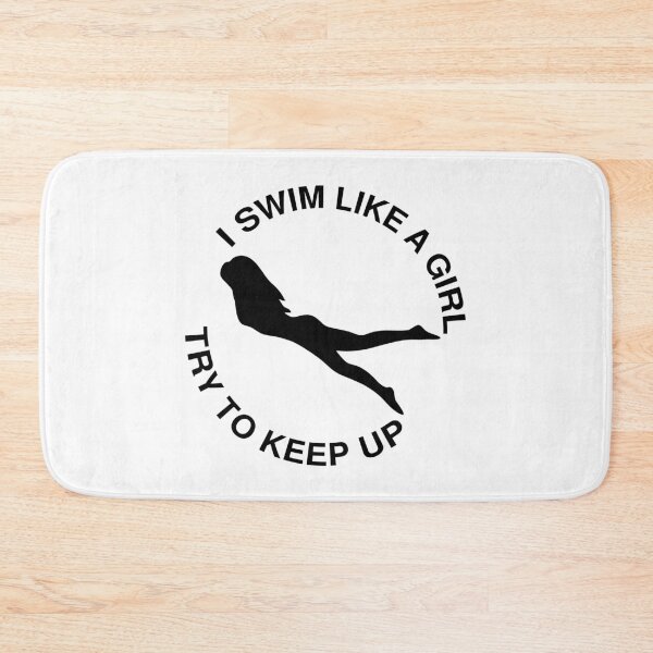 Item preview, I Swim Like A Girl Try To Keep Up Open water swimming designed and sold by Piztees.