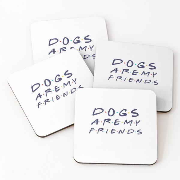 Item preview, Dogs Are My Friends designed and sold by FabulousCL.
