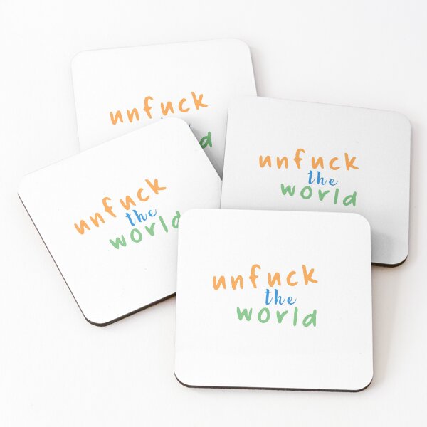 Item preview, Unfuck the world designed and sold by halfslide.