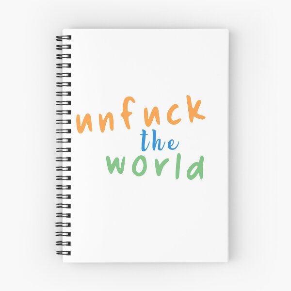 Item preview, Unfuck the world designed and sold by halfslide.