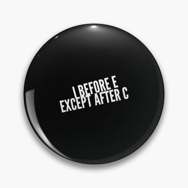 Item preview,  I before e except after c designed and sold by Kpnuts1.